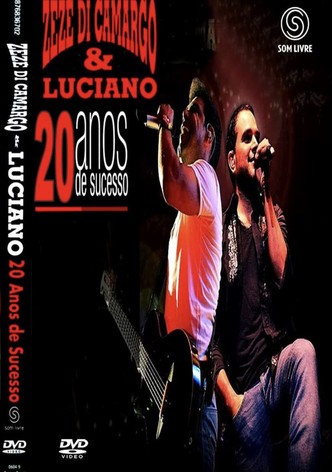 Zezé Di Camargo & Luciano - 20 Anos De Sucesso