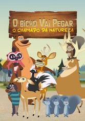 O Bicho Vai Pegar: O Chamado da Natureza