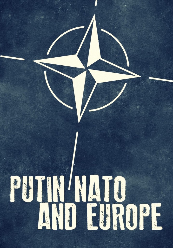 Putin, NATO, and Europe