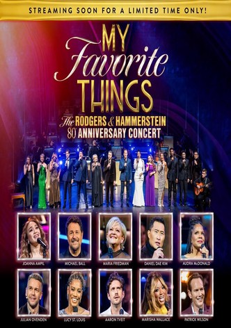 My Favorite Things: The Rodgers & Hammerstein 80th Anniversary Concert