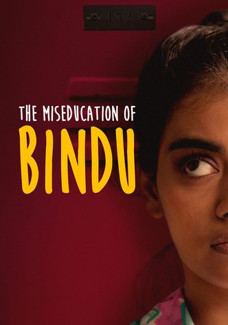 The Miseducation of Bindu