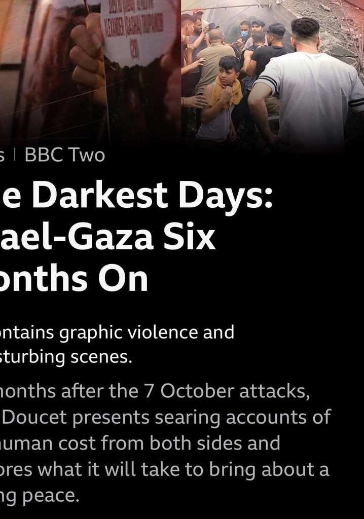 The Darkest Days: Israel-Gaza Six Months On