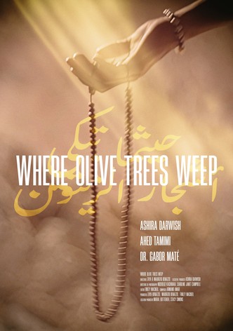 Where Olive Trees Weep