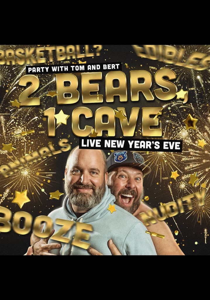 2 Bears 1 Cave: Live New Year's Eve