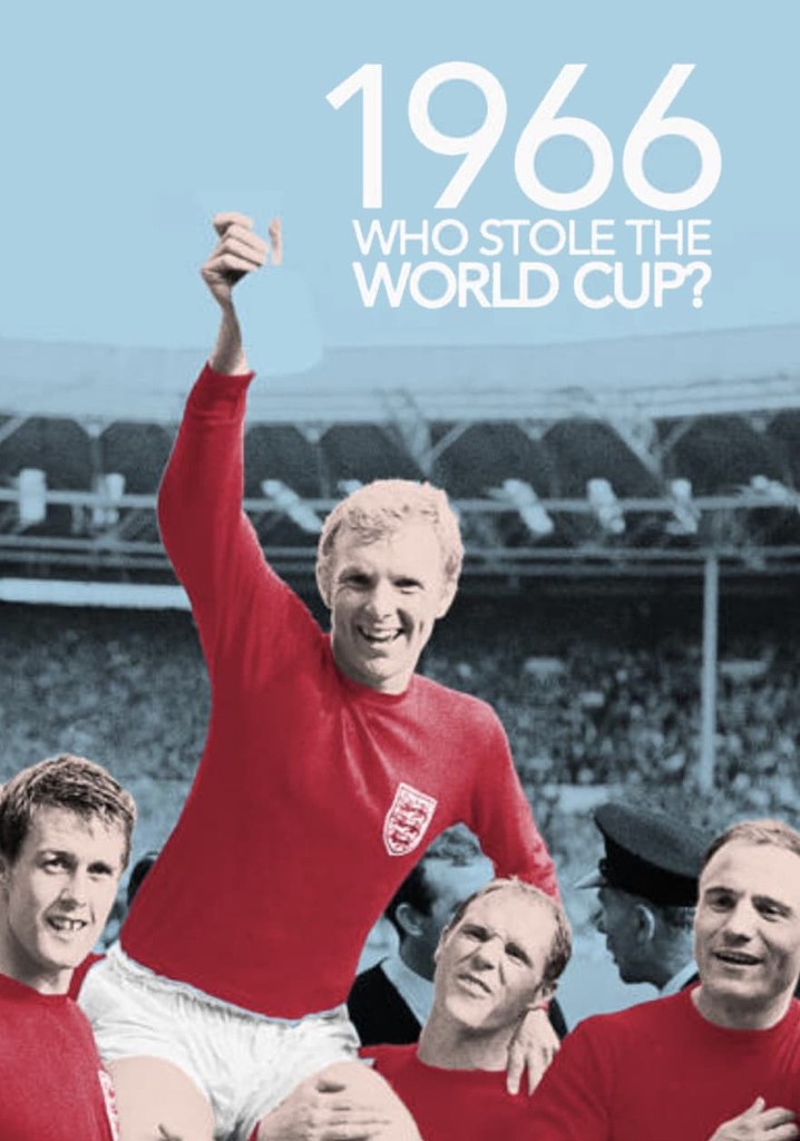 1966: Who Stole The World Cup?