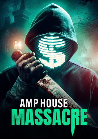 Amp House Massacre