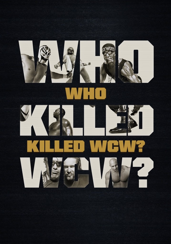 Who Killed WCW? - stream tv show online