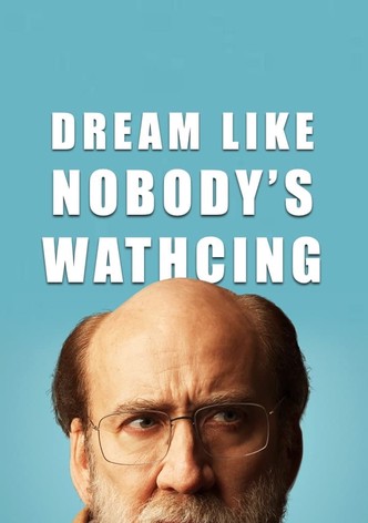 Dream Like Nobody's Watching