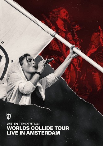 Within Temptation: Worlds Collide Tour Live In Amsterdam