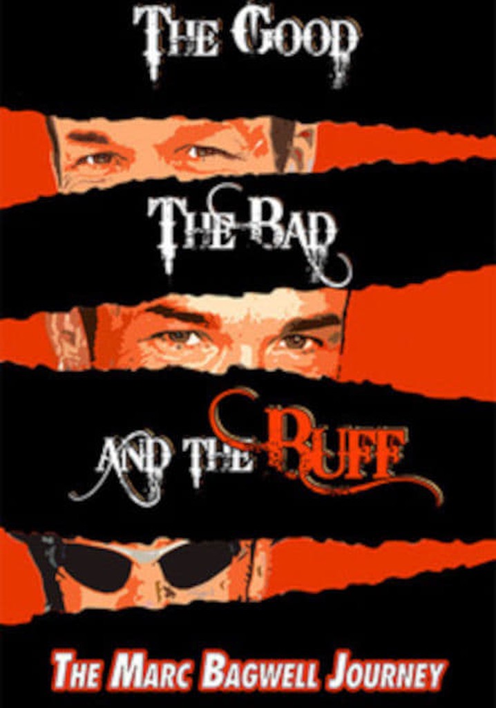 The Good..The Bad..The Buff: The Marc Bagwell Journey