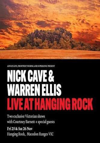 Kingdom in the Sky: Nick Cave & Warren Ellis Live at Hanging Rock
