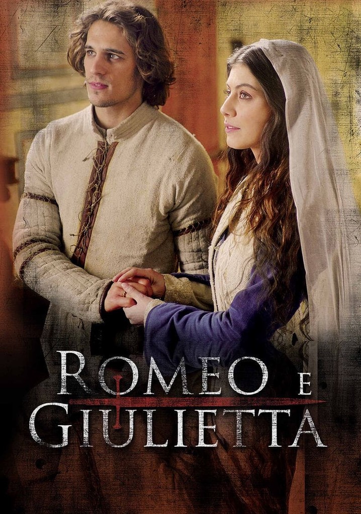 Romeo and Juliet Season 1 - watch episodes streaming online - Where To Watch Romeo And Juliet For Free