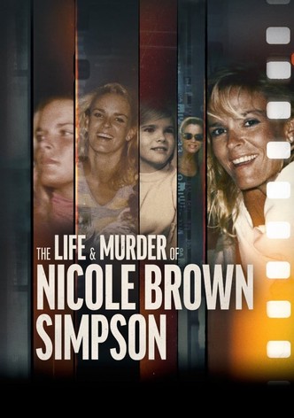 The Life and Murder of Nicole Brown Simpson