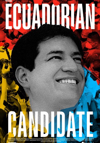 The Ecuadorian Candidate