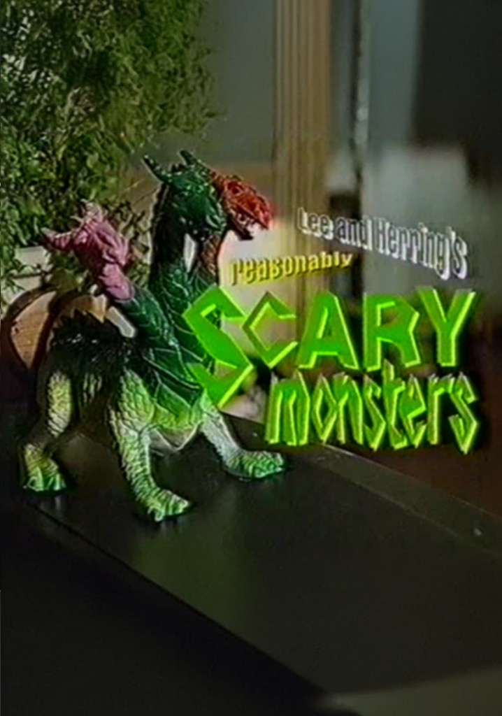 Reasonably Scary Monsters