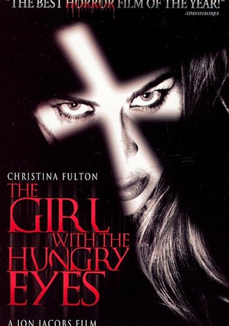 The Girl with the Hungry Eyes