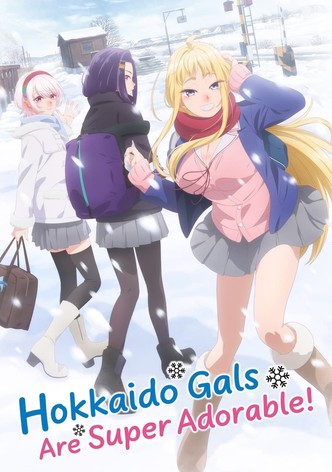 Hokkaido Gals Are Super Adorable!