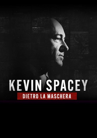 Kevin Spacey - Dietro la maschera