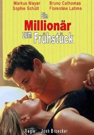 Ein Millionär zum Frühstück