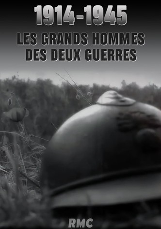 1914-1945: Les hommes des deux guerres.