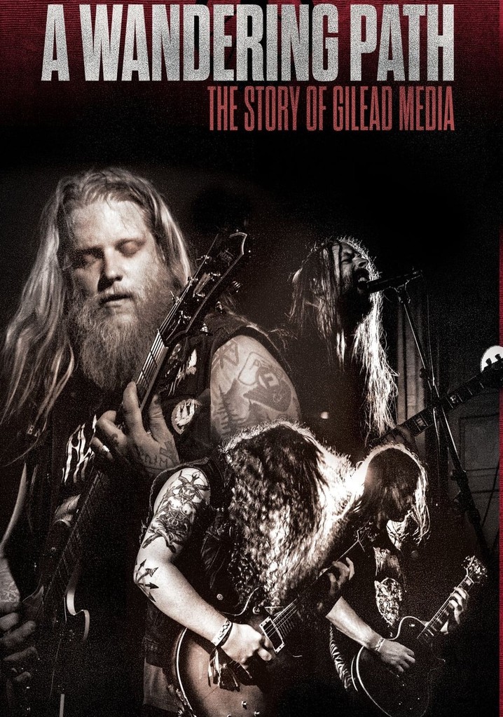 A Wandering Path (The Story of Gilead Media)