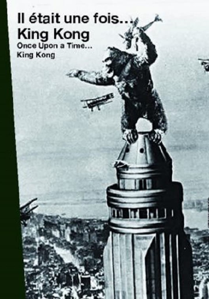 Il était une fois... « King Kong »