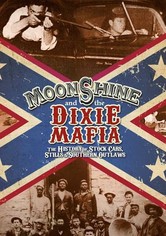 Moonshine and the Dixie Mafia