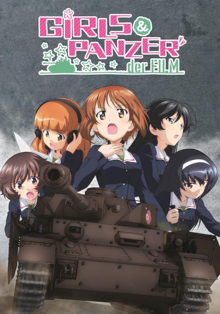 Girls und Panzer der Film streaming: watch online - Girls Und Panzer Where To Watch