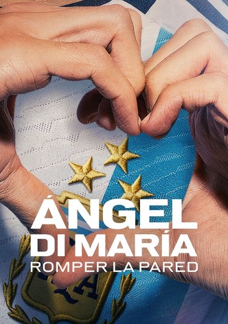 Ángel Di María: Romper la pared