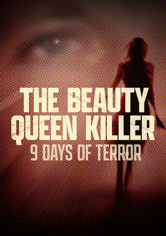 The Beauty Queen Killer: 9 Days of Terror