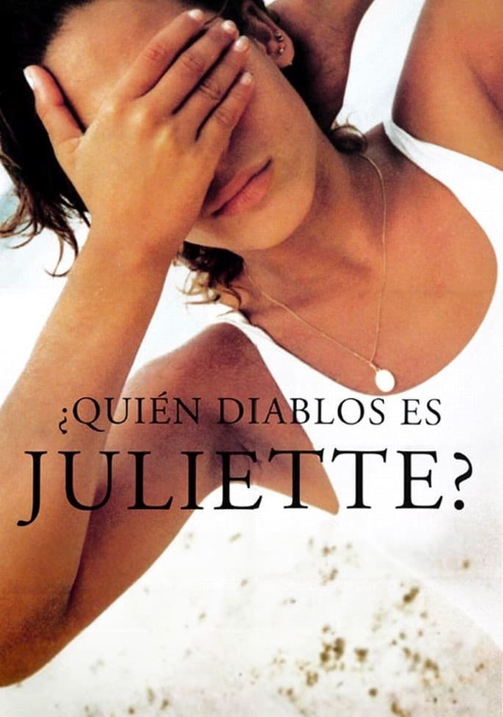Who the Hell Is Juliette?