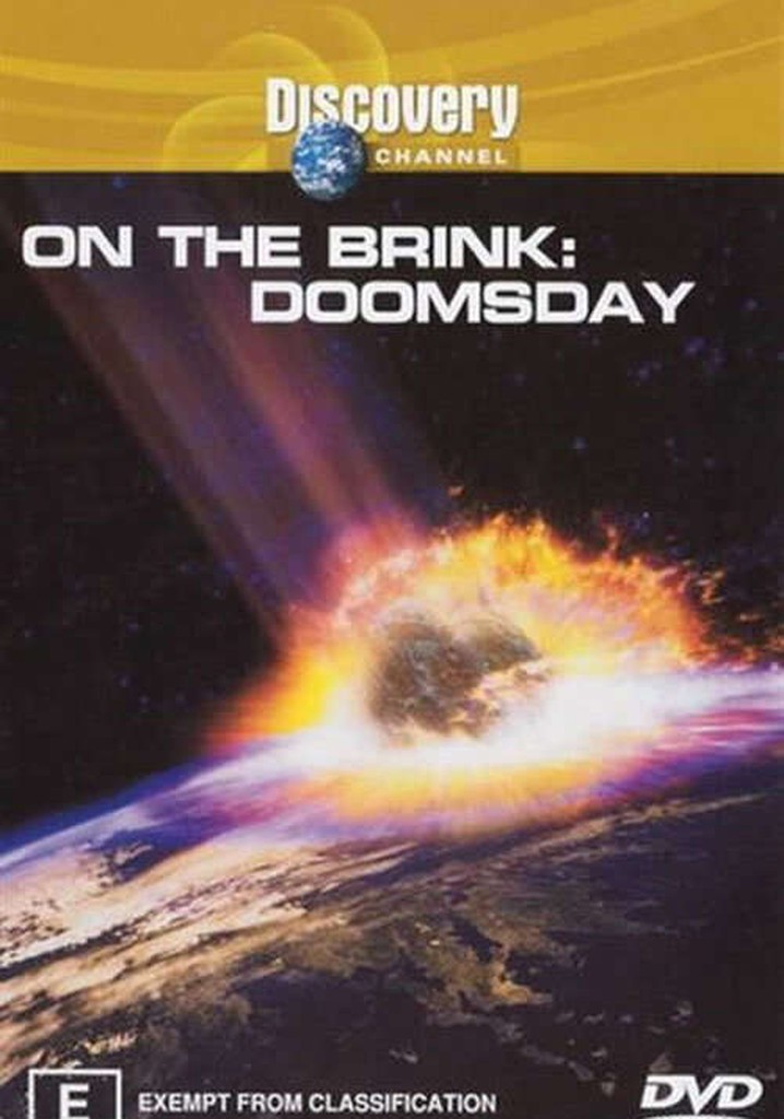 On the Brink: Doomsday