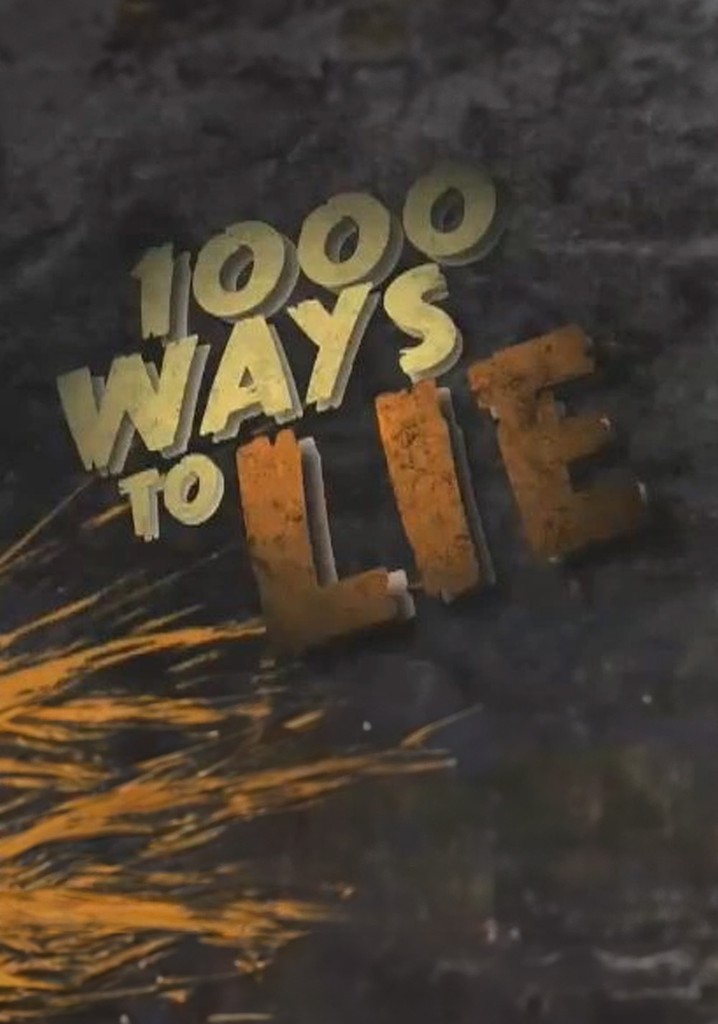 1000 Ways to Lie