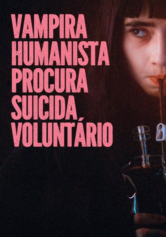 Vampira Humanista Procura Voluntário Suicida