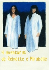 As 4 Aventuras de Reinette e Mirabelle