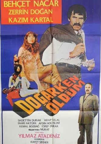 Dogarken Öldüm