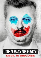 John Wayne Gacy: Devil in Disguise