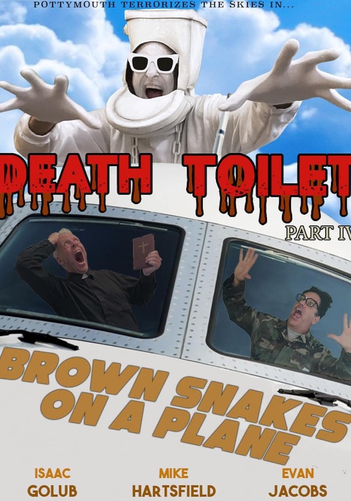 Death Toilet 4: Brown Snakes on a Plane