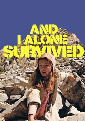 And I Alone Survived