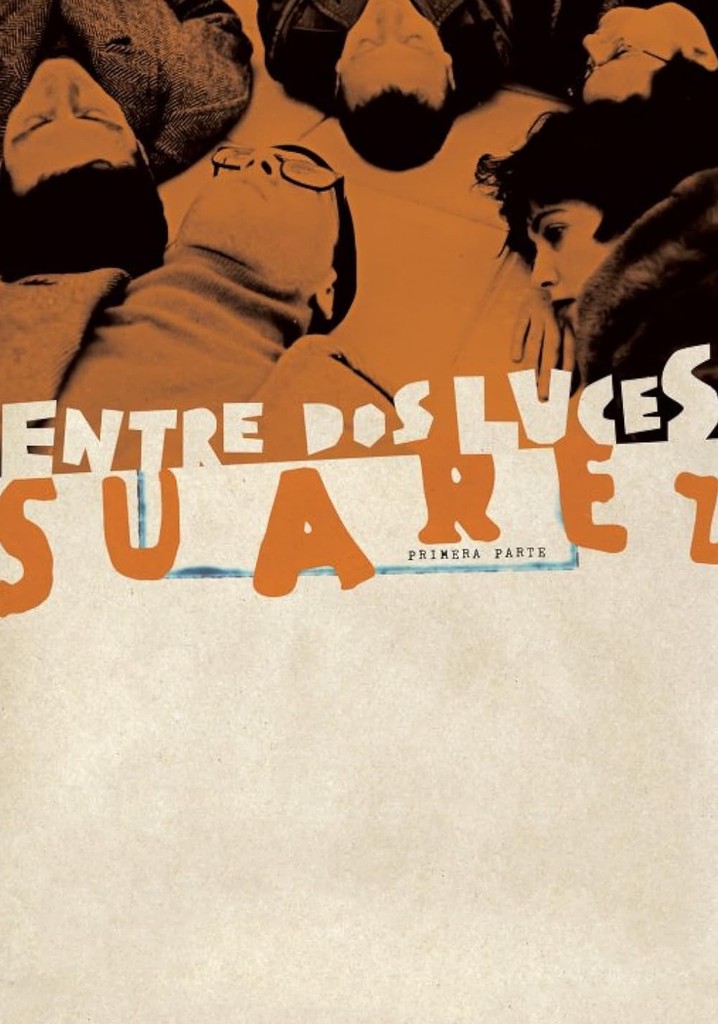 Between Two Lights: Suárez. First Part