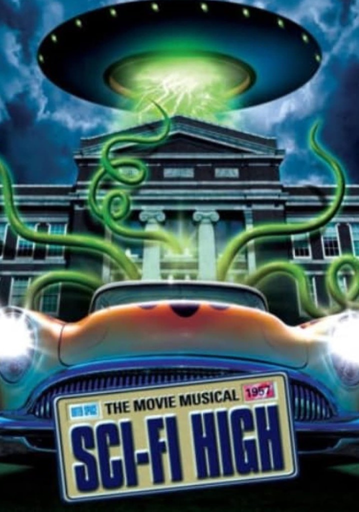 Sci-Fi High: The Movie Musical