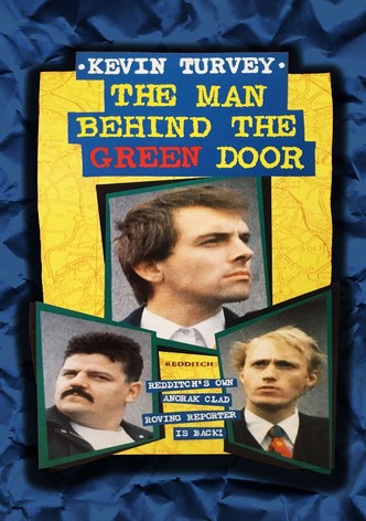 Kevin Turvey: The Man Behind the Green Door
