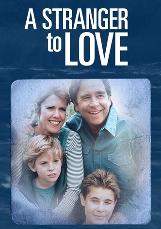 A Stranger to Love