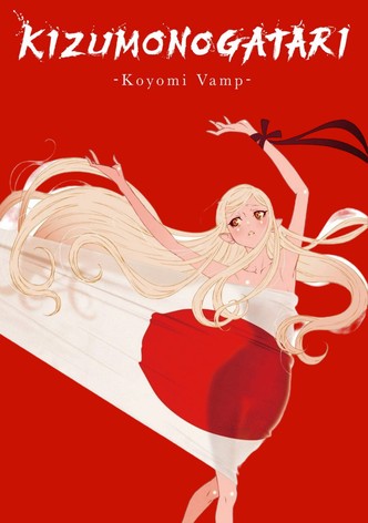 KIZUMONOGATARI -Koyomi Vamp-