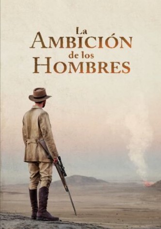 La ambición de los hombres