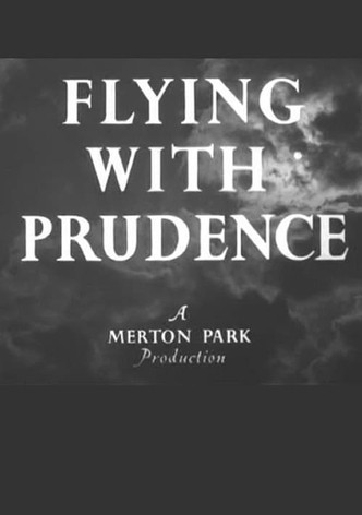Flying with Prudence