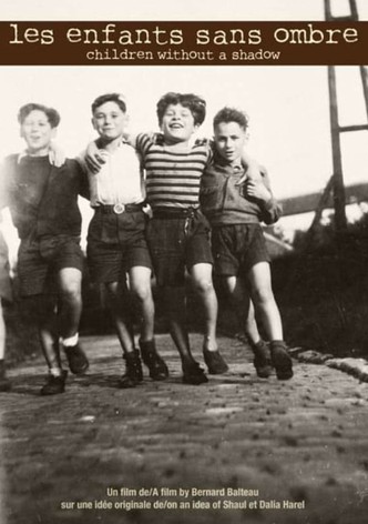 Children Without a Shadow