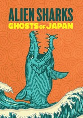 Alien Sharks: Ghosts of Japan