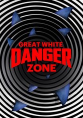 Great White Danger Zone