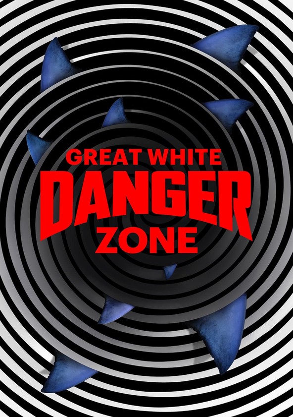 Great White Danger Zone - streaming online